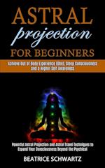 Astral Projection for Beginners