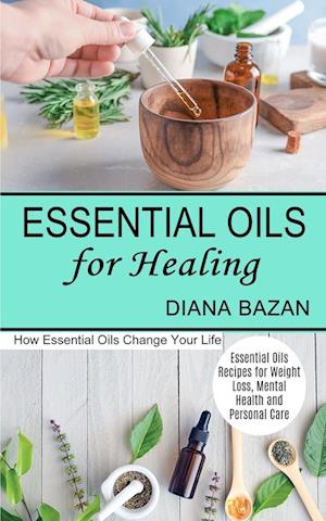 Essential Oils for Healing