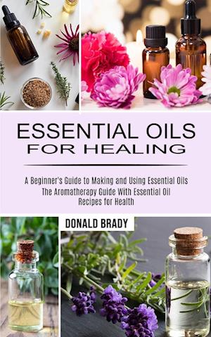 Essential Oils for Healing