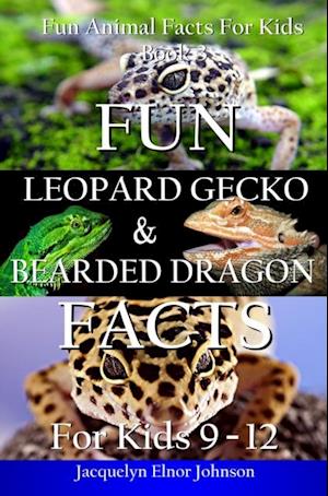 Fun Leopard Gecko and Bearded Dragon Facts for Kids 9-12