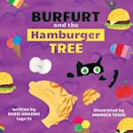 Burfurt and the Hamburger Tree 