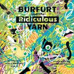 Burfurt and the Ridiculous Yarn 