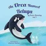 An Orca Named Beluga