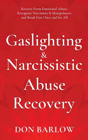 Gaslighting & Narcissistic Abuse Recovery