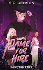 Dames for Hire: HoloCity Case Files #1 