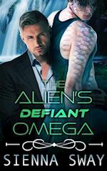 The Alien's Defiant Omega: an m/m alien romance 