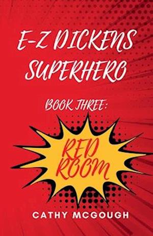 E-Z Dickens Superhero Book Three