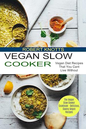 Vegan Slow Cooker