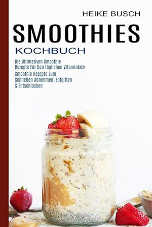 Smoothies Kochbuch