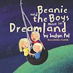 Beanie and the Boys Meet in Dreamland 