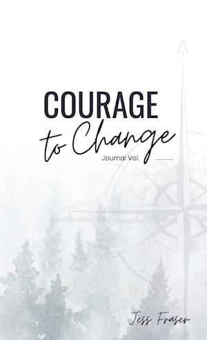 Courage To Change