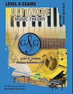 LEVEL 6 Music Theory Exams Answer Book - Ultimate Music Theory Supplemental Exam Series