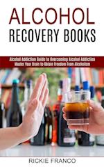 Alcohol Recovery Books