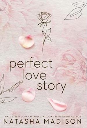 Perfect Love Story (Hardcover): Small Town Enemies to Lovers Romance