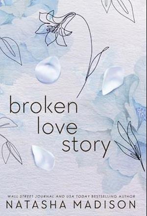 Broken Love Story (Hardcover) : A Small Town Single Mom Romance