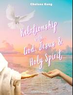 Relationship with God, Jesus, and Holy Spirit : Teaching Guide 