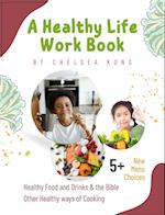 A Health Life Work Book 