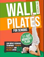 Wall Pilates for Seniors