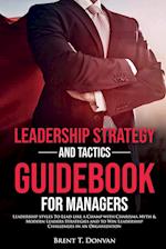 Leadership Strategy and Tactics Guidebook for Managers