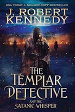 The Templar Detective and the Satanic Whisper 