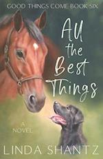 All The Best Things: Good Things Come Book 6 
