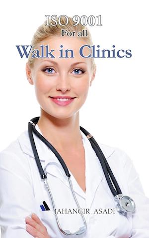 ISO 9001 for all Walk in Clinics