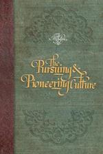 The Pursuing and Pioneering Culture 