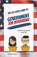 The Gov Geeks Guide to Government Job Interviews 