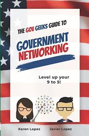 The Gov Geeks Guide to Government Networking