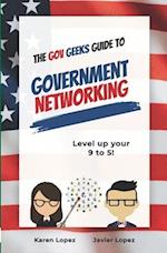 The Gov Geeks Guide to Government Networking 