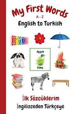 My First Words A - Z English to Turkish