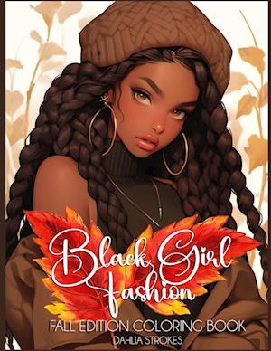 Black Girl Fashion Fall Edition Coloring Book