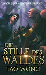 Die Stille des Waldes