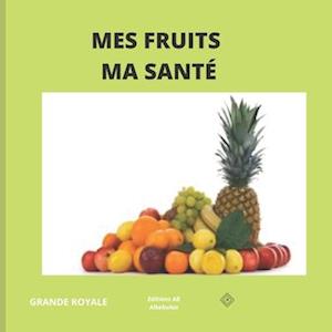 Mes Fruits Ma Santé