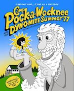 Camp Pock-A-Wocknee and the Dynomite Summer of '77