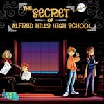 The Secret of Alfred Hills High School