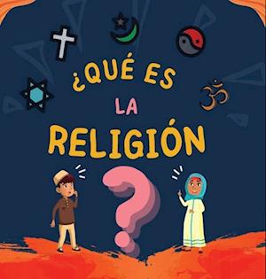 ¿Qué es la Religión?