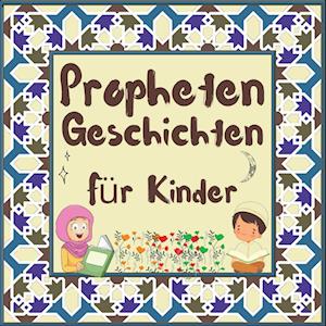 Prophetengeschichten für Kinder