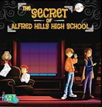 The Secret of Alfred Hills High School