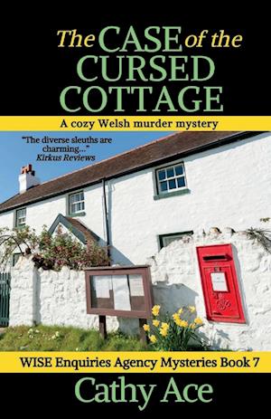 The Case of the Cursed Cottage: A Wise Enquiries Agency cozy Welsh murder mystery