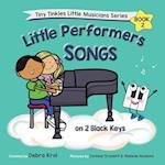 Little Performers Book 2 Songs on 2 Black Keys