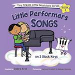 Little Performers Book 3 Songs on 3 Black Keys 