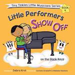 Little Performers Book 4 Show Off on the Black Keys