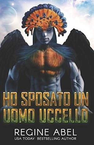 Ho Sposato Un Uomo Uccello