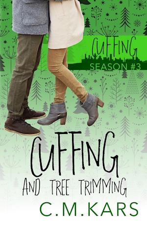 Cuffing and Tree Trimming