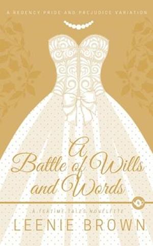 A Battle of Wills and Words: A Teatime Tales Novelette