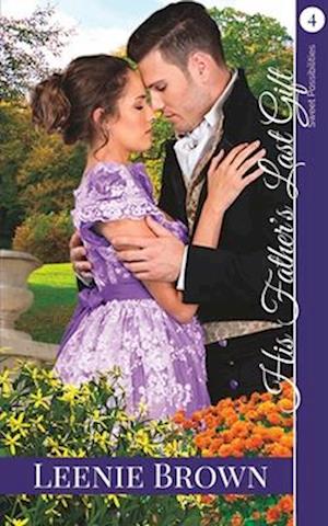 His Father's Last Gift: A Darcy and Elizabeth Variation