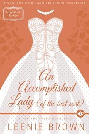 An Accomplished Lady (of the Best Sort): A Teatime Tales Novelette