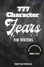 777 Character Fears for Writers: From A to Z 