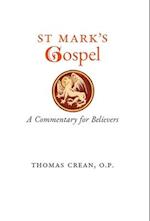 St. Mark's Gospel: A Commentary for Believers 